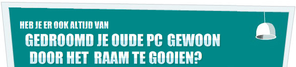 Heb je er ook altijd van gedroomd je oude PC gewoon door het raam te gooien?